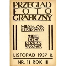 Przegląd Fotograficzny. Miesięcznik ilustrowany. Organ  Fotoklubu Wileńskiego i Lwowskiego Towarzystwa Fotograficznego. R. 3 (19