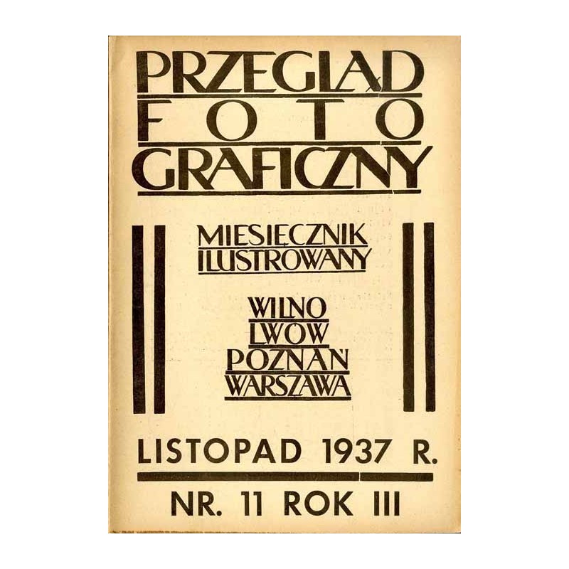 Przegląd Fotograficzny. Miesięcznik ilustrowany. Organ  Fotoklubu Wileńskiego i Lwowskiego Towarzystwa Fotograficznego. R. 3 (19