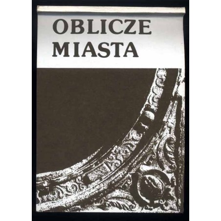 Oblicze miasta. Katalog wystawy