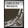 Oblicze miasta. Katalog wystawy