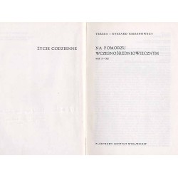 Życie codzienne na Pomorzu wczesnośredniowiecznym. Wiek X-XII