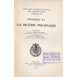 Congrés International de Géographie. Varsovie 1934. Excursion B 3II: La Silésie Polonaise