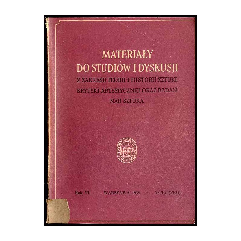 Materiały do Studiów i Dyskusji z Zakresu Teorii i Historii Sztuki, Krytyki Artystycznej oraz Badań nad Sztuką. R.5 (1955). Nr 3