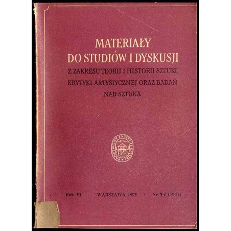 Materiały do Studiów i Dyskusji z Zakresu Teorii i Historii Sztuki, Krytyki Artystycznej oraz Badań nad Sztuką. R.5 (1955). Nr 3