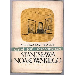 Kraj lat dziecinnych Stanisława Noakowskiego