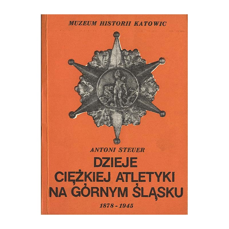 Dzieje ciężkiej atletyki na Górnym Śląsku 1878-1945