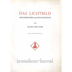 Das Lichtbild. Meisterbilder der Photographie