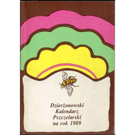 Dzierżonowski Kalendarz Pszczelarski na Rok 1989. R.3