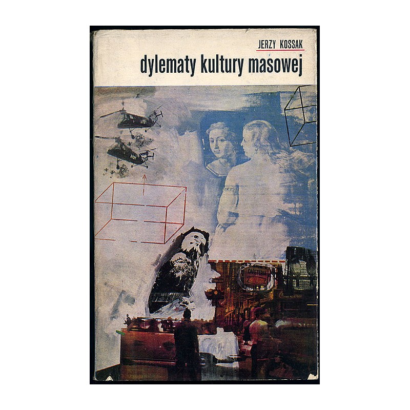 Dylematy kultury masowej