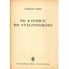 Od Katowic do Stalinogrodu