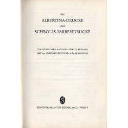 Die Albertina-Drucke und Schrolls Farbendrucke. Vollständiger Katalog