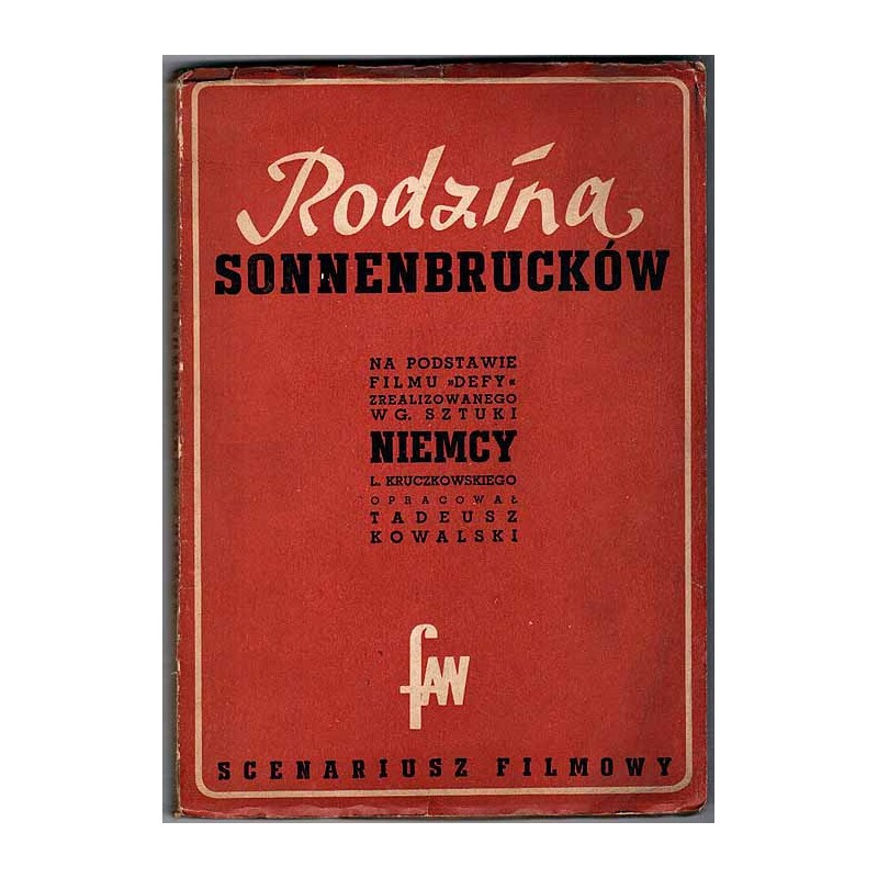 Rodzina Sonnenbrucków. Na podstawie filmu "Defy" zrealizowanego według sztuki Niemcy L. Kruczkowskiego