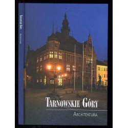 Tarnowskie Góry. Architektura