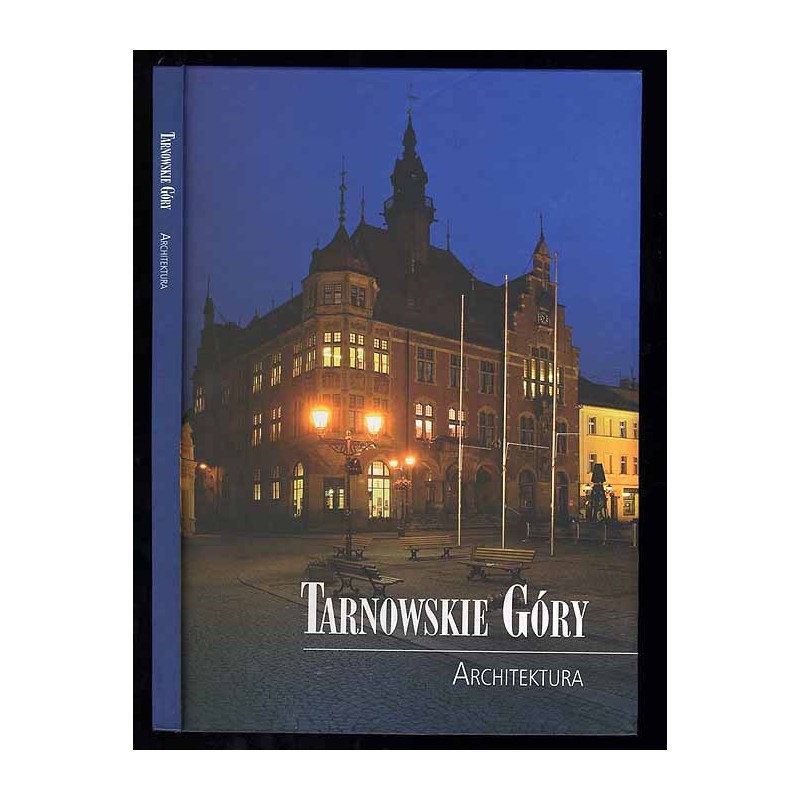 Tarnowskie Góry. Architektura