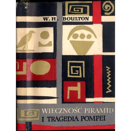 Wieczność piramid i tragedia Pompei
