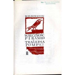 Wieczność piramid i tragedia Pompei