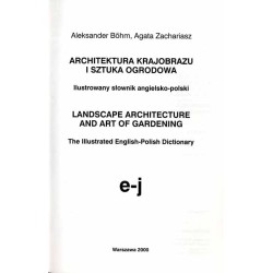 Architektura krajobrazu i sztuka ogrodowa. Ilustrowany słownik angielsko-polski. Landscape architecture and art of gardening. Th