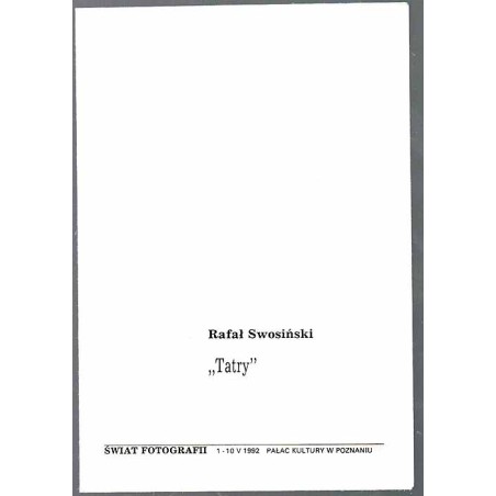 Rafał Swosiński "Tatry". Świat Fotografii 1-10 V 1992, Pałac Kultury w Poznaniu