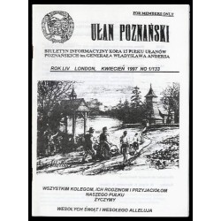 Ułan Poznański. Biuletyn informacyjny Koła 15 Pułku Ułanów Poznańskich Im. Generała Władysława Andersa. R.53 (1997). Nr 1/133 (I