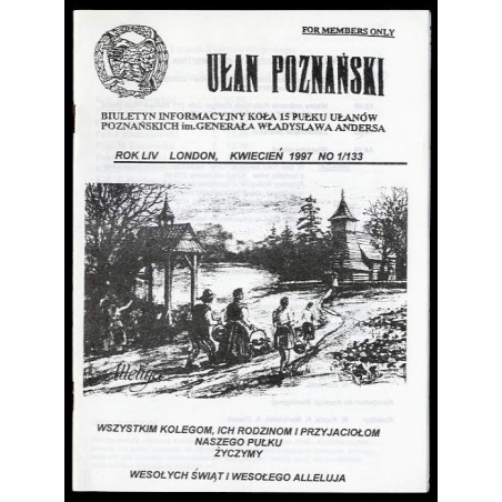 Ułan Poznański. Biuletyn informacyjny Koła 15 Pułku Ułanów Poznańskich Im. Generała Władysława Andersa. R.53 (1997). Nr 1/133 (I