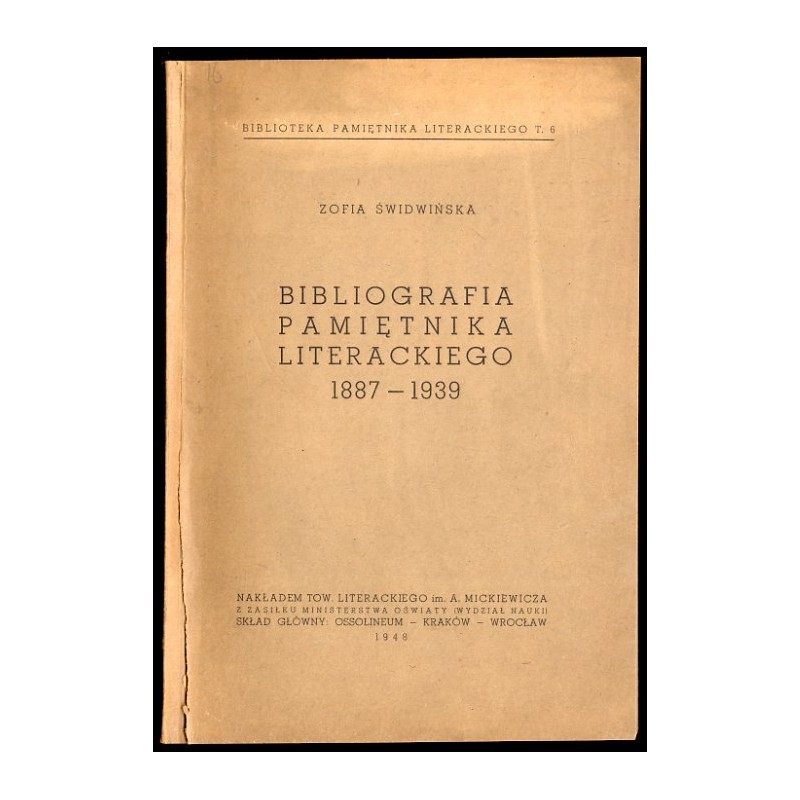 Bibliografia Pamiętnika Literackiego i Pamiętnika Tow. Literackiego im. Adama Mickiewicza 1887-1939