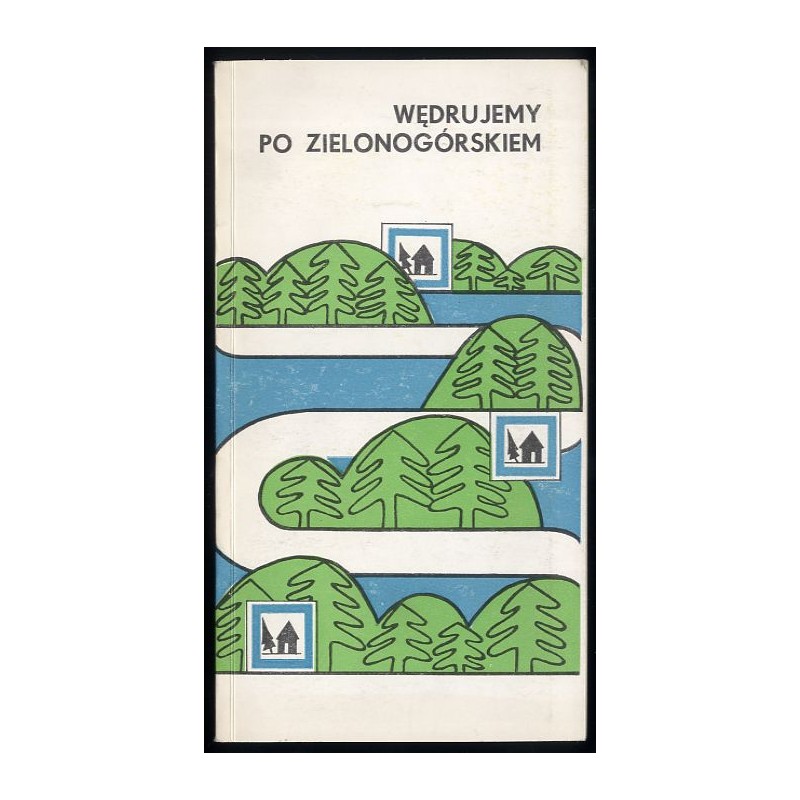 Wędrujemy po Zielonogórskiem