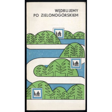 Wędrujemy po Zielonogórskiem