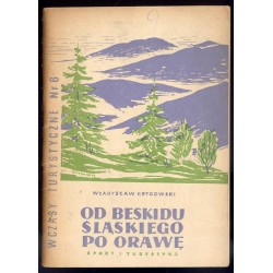 Od Beskidu Śląskiego po Orawę. Szlak beskidzki Bielsko-Biała - Czarny Dunajec