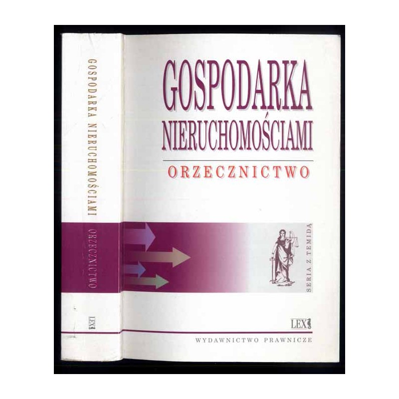 Gospodarka nieruchomościami. Orzecznictwo. Stan prawny na dzień 15 lipca 1999 r