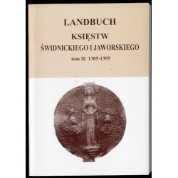 Landbuch księstw świdnickiego i jaworskiego. T.2: 1385-1395