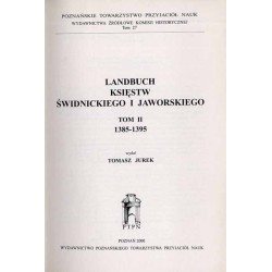 Landbuch księstw świdnickiego i jaworskiego. T.2: 1385-1395