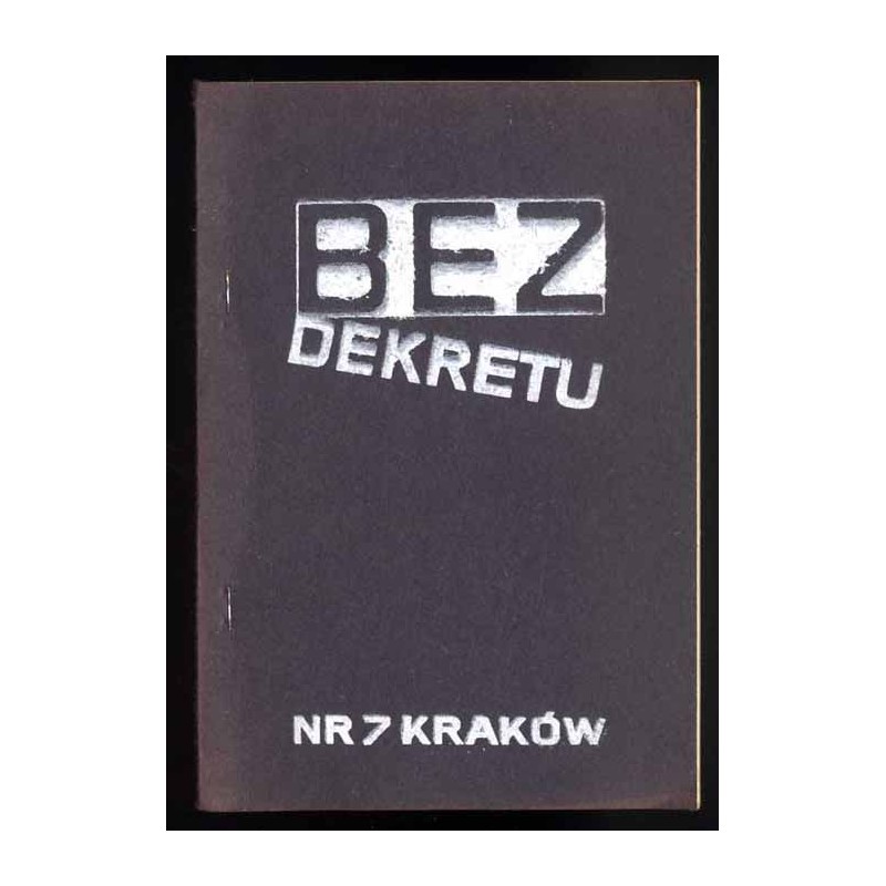 Bez Dekretu. Pismo członków i sympatyków "Solidarności". 1985. Nr 7 (Maj 1985)