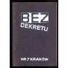 Bez Dekretu. Pismo członków i sympatyków "Solidarności". 1985. Nr 7 (Maj 1985)