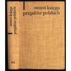 Nowa księga przysłów i wyrażeń przysłowiowych polskich. W oparciu o dzieło Samuela Adalberga. 4t
