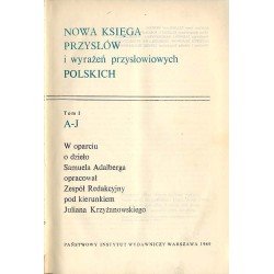 Nowa księga przysłów i wyrażeń przysłowiowych polskich. W oparciu o dzieło Samuela Adalberga. 4t
