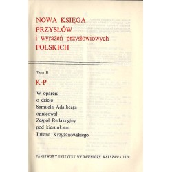 Nowa księga przysłów i wyrażeń przysłowiowych polskich. W oparciu o dzieło Samuela Adalberga. 4t