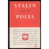 Stalin and the Poles. An indictment of the Soviet leaders