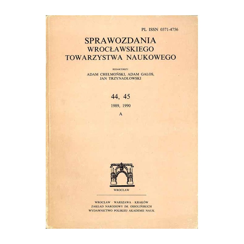 Sprawozdania Wrocławskiego Towarzystwa Naukowego. [Seria] A. Nr 44-45 (1989-1990)