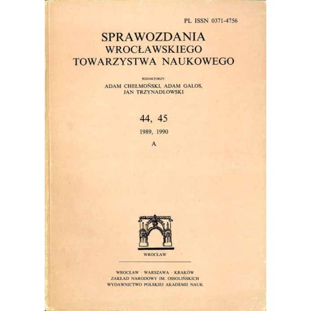 Sprawozdania Wrocławskiego Towarzystwa Naukowego. [Seria] A. Nr 44-45 (1989-1990)