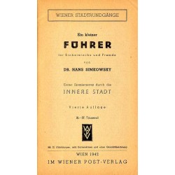 Wiener Stadtrundgänge. Ein kleiner Führer für Einheimische und Fremde