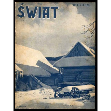 Świat. Pismo tygodniowe ilustrowane. R.26 (1931). Nr 6 (7 lutego 1931)