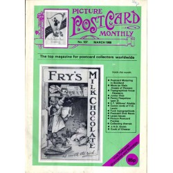 Picture Post Card Monthly. (1988). No. 107 (March 1988). The top magazine for postcard collectors worldwide