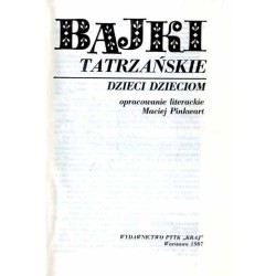 Bajki tatrzańskie. Dzieci dzieciom