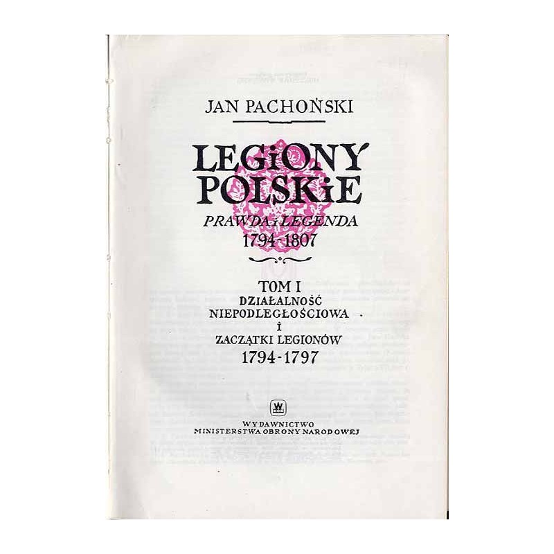 Legiony Polskie. Prawda i legenda 1794-1807
