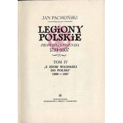 Legiony Polskie. Prawda i legenda 1794-1807