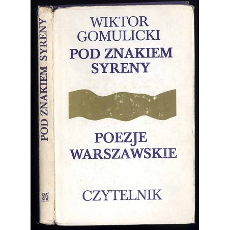 Pod znakiem Syreny. Poezje warszawskie 1872-1918
