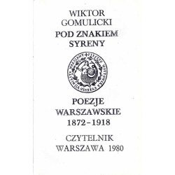 Pod znakiem Syreny. Poezje warszawskie 1872-1918
