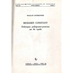 Beniamin Constant. Doktryna polityczno-prawna na tle epoki