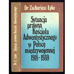 Sytuacja prawna Kościoła Adwentystycznego w Polsce międzywojennej 1918-1939