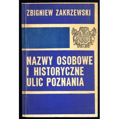 Nazwy osobowe i historyczne ulic Poznania